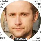  ??  ?? Billy Boyd