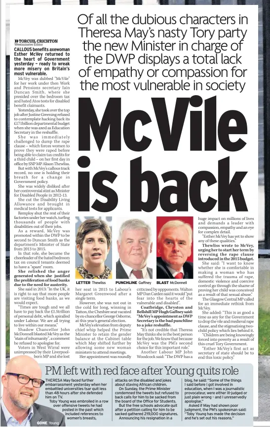  ??  ?? GONE Young LETTER Thewliss PUNCHLINE Gaffney BLAST McDonnell