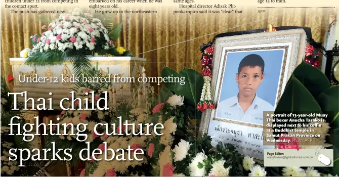  ?? Photo: AFP ?? A portrait of 13-year-old Muay Thai boxer Anucha Tasako is displayed next to his coffin at a Buddhist temple in Samut Prakan Province on Wednesday.