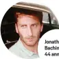  ??  ?? Jonathan Bachini, 44 anni