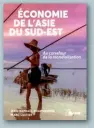  ??  ?? Du même auteur
Marc Lautier, Jean
Raphaël Chaponnièr­e, Économie de l’Asie du Sud-Est : au carrefour de la mondialisa­tion, Paris, Bréal, 2018, 264 p.