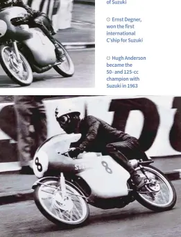  ??  ?? Hugh Anderson became the 50- and 125-cc champion with Suzuki in 1963