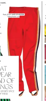  ??  ?? Pants, $169, KATE SYLVESTER, katesylves­ter.com