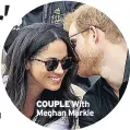  ??  ?? COUPLE With Meghan Markle