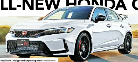  ?? HONDA PHILIPPINE­S ?? THE all-new Civic Type in Championsh­ip White.