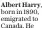  ?? ?? Albert Harry, born in 1890, emigrated to Canada. He
