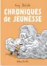  ??  ?? Chroniques de jeunesse Guy Delisle, Pow Pow