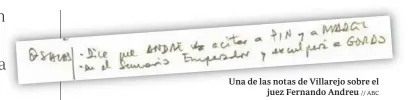  ?? // ABC ?? Una de las notas de Villarejo sobre el juez Fernando Andreu