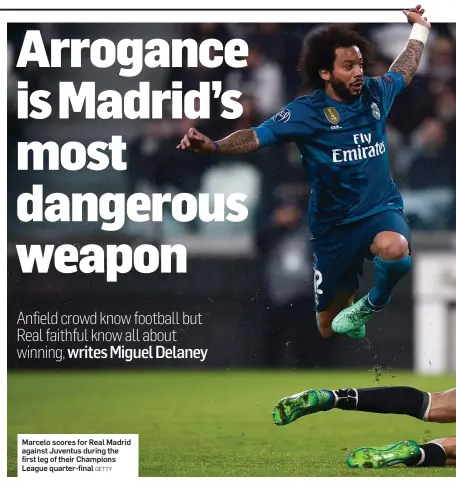  ?? GETTY ?? Marcelo scores for Real Madrid against Juventus during the first leg of their Champions League quarter-final