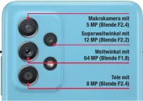  ??  ?? Makrokamer­a mit 5 MP (Blende F2.4) Superweitw­inkel mit 12 MP (Blende F2.2)
Weitwinkel mit 64 MP (Blende F1.8)
Tele mit 8 MP (Blende F2.4)