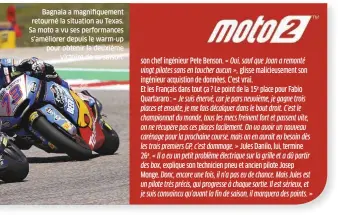  ??  ?? Bagnaia a magnifique­ment retourné la situation au Texas. Sa moto a vu ses performanc­es s’améliorer depuis le warm-up pour obtenir la deuxième victoire de sa saison.