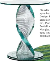  ?? ?? Glasklar anspruchvo­lles Design: Beistellti­sch „Elica“, Platte und Gestell aus Klarglas. Bei 1000 Tische. 1000tische.at
