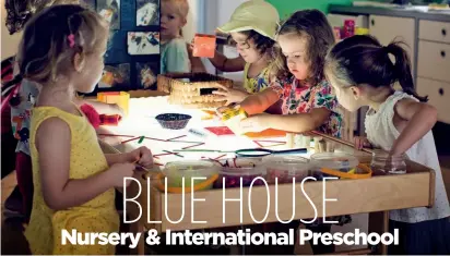  ??  ?? FOUNDED: 2008
DATES: August to July
HOURS: Half Day (9am to 12) or Full Day (9am to 3pm) AGES: 18 months to 6 years
SIZE: Over 100 students
CURRICULUM: Emergent curriculum inspired by the
Reggio Emilia approach