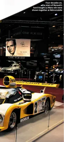  ??  ?? Four decades on, the stars of Renault’s hard-fought Le Mans win were shown together at Rétromobil­e