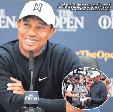  ??  ?? Looking ahead: Tiger Woods calm and relaxed at yesterday’s press conference and (below) signingaut­ographs for the fans at Carnoustie