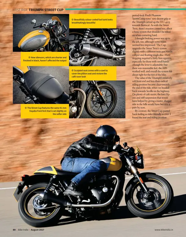  ??  ?? New silencers, which are shorter and finished in black, haven’t affected the output The Street Cup features the same 41-mm Kayaba front fork that is set slightly on the softer side Beautifull­y colour-coded fuel tank looks breathtaki­ngly...