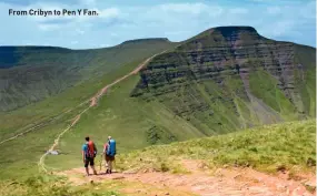  ??  ?? From Cribyn to Pen Y Fan.