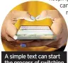  ?? ?? A simple text can start the process of switching your phone provider
