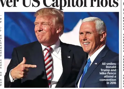  ?? ?? All smiles: Donald Trump and Mike Pence attend a convention in 2016
