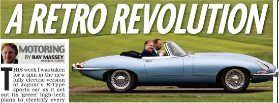  ??  ?? Admirer: Ray Massey enjoying his exclusive ride in the fully electric E-Type Zero