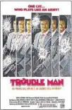  ??  ?? “Trouble Man” screens during the “Soul Cinema” series at the Stax Museum of American Soul Music.