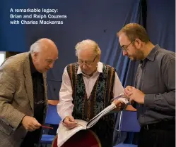  ??  ?? A remarkable legacy: Brian and Ralph Couzens with Charles Mackerras