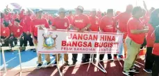  ??  ?? JANGAN Hina Bangsa Bugis mesej daripada PRBM Lahad Datu.