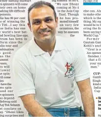  ?? RAAJESSH KASHYAP/HT FILE PHOTO ?? Virender Sehwag believes it’s almost impossible to beat India at the WT20.