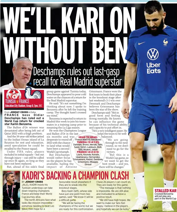  ?? ?? STALLED KAR Crocked Benzema will not play any part in the World Cup