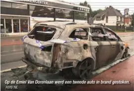  ?? FOTO TVL ?? Op de Emiel Van Dorenlaan werd een tweede auto in brand gestoken.