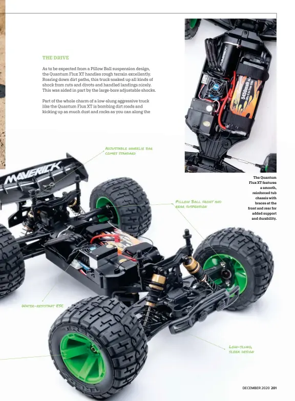  ??  ?? The Quantum Flux XT features a smooth, reinforced tub chassis with braces at the front and rear for added support and durability.