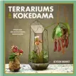  ?? ?? Terreriums & Kokedama by Alyson Mowat, $22.98, gro-urbanoasis.com.au