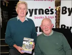  ??  ?? Martin Breen, Church St, Enniscorth­y with Tony Doran at Tony’s book signing at Byrne’s Bookstore, Enniscorth­y.