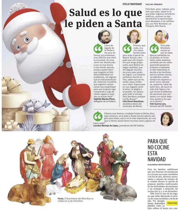  ??  ?? Fiesta. El Nacimiento del Niño Dios se celebra el 25 de diciembre.