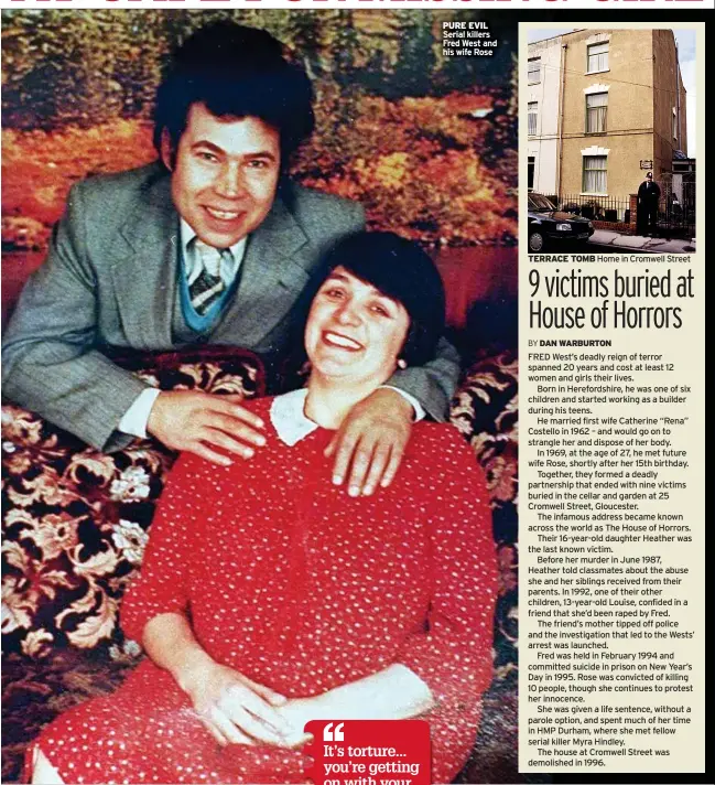  ??  ?? PURE EVIL Serial killers Fred West and his wife Rose