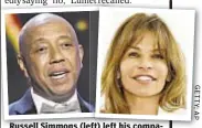  ??  ?? Russell Simmons (left) left his companies after he was accused by screenwrit­er Jenny Lumet (r.) of forcing her into a sexual encounter.