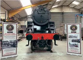  ?? ?? BR 4MT 2-6-0 No. 76077 looks impressive with its front end assembled at Locomotive Maintenanc­e Services in Loughborou­gh on October 2. TODDINGTON STANDARD LOCOMOTIVE LTD