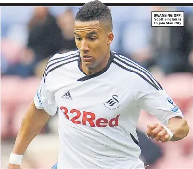  ??  ?? SWANNING OFF: Scott Sinclair is to join Man City