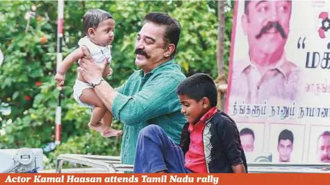  ?? PTI ?? Actor Kamal Haasan, who is also president of the Makkal Needhi Maiam party, during a rally in Panagudi town, in the Tirunelvel­i district of Tamil Nadu yesterday.