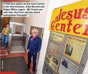  ??  ?? 19 500 Euro gehen an das Jesus Center in der Sternschan­ze. Anke Beceral und Holger Mütze sagen: „Wir freuen uns sehr über den Preis und das damit verbundene Preisgeld.“ Jesus Center