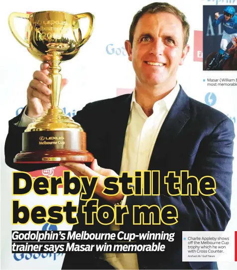  ?? Arshad Ali/ Gulf News ?? Masar (William Buick) gave Charlie Appleby his most memorable win in June. Charlie Appleby shows off the Melbourne Cup trophy which he won with Cross Counter.