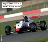  ?? ?? Edgar is the cousin of FIA F3 driver Jonny