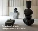  ??  ?? Fiona Lynch Interior Design Studio — 80 Collins