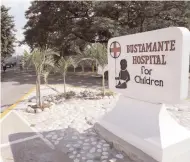  ?? FILE ?? The Bustamante Hospital for Children.