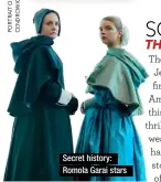  ??  ?? Secret history: Romola Garai stars