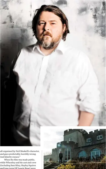  ??  ?? Top: Ben Wheatley, director of ‘Colin, You Anus’... Above: Long-time Wheatley collaborat­or Neil Maskell as the title character.