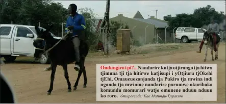  ?? OMUPERENDE: KAE MAṱUNḓU-TJIPARURO ?? Ondungiro i pi?...Nandarire kutja otjirongo tja hitwa tjimuna tji tja hitirwe katjisupi i yOtjiuru tjOkehi tjEhi, Omaueuozon­janda tja Pukiro tja mwina indi nganda tja mwinine nandarire porumwe okurihaka komundu momurari watjo omunene nduuu nduuu ko roro.