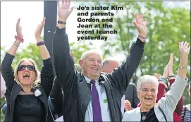  ??  ?? Jo’s sister Kim and parents Gordon and Jean at the event launch yesterday