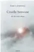  ??  ?? FICTION QUÉBÉCOISE Cruelle berceuse ★★★ Isabelle Jubinville, Leméac, Montréal, 2018, 120 pages