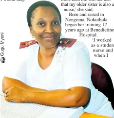  ??  ?? Nokuthula Jiyane who has been in the nursing profession for 17 years